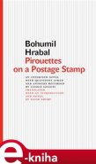 Pirouettes on a Postage Stamp - Bohumil Hrabal