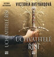 Uchvatitelé říší - Victoria Aveyardová