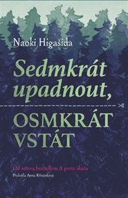 Sedmkrát upadnout, osmkrát vstát