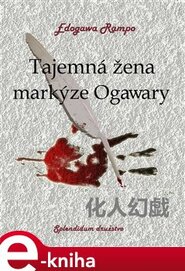 Tajemná žena markýze Ogawary - Edogawa Rampo