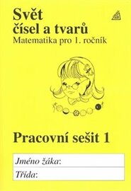 Svět čísel a tvarů Pracovní sešit - 1 - Alena Hošpesová