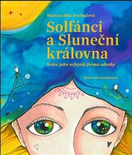 Solfánci a Sluneční královna - Martina Mia Svobodová