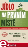 Jídlo na prvním místě - Melissa a Dallas Hartwigovi