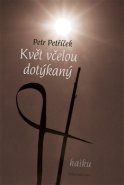 Květ včelou dotýkaný - Petr Petříček