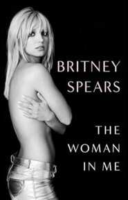 The Woman in Me - Britney Spears