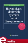 Harmonizace daňových systémů zemí Evropské unie - Danuše Nerudová