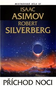 Příchod noci - Isaac Asimov, Robert Silverberg