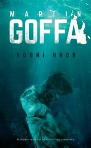 Vodní hrob - Martin Goffa