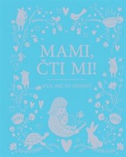 Mami, čti mi! - kol.