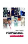 Zpravodajské služby v nové demokracii: Česká republika