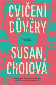 Cvičení důvěry - Susan Choiová