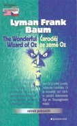 Čaroděj ze země Oz / The Wonderful Wizard of Oz - Lyman Frank Baum