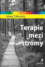 Terapie mezi stromy - Adam Táborský