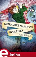 Moravské národní pohádky - Matěj Mikšíček