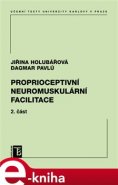 Proprioceptivní neuromuskulární facilitace - Jiřina Holubářová, Dagmar Pavlů