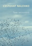Cestovat nalehko - Tove Janssonová